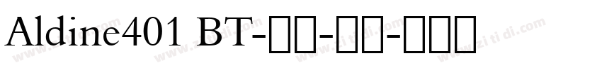 Aldine401 BT-粗体-斜体字体转换